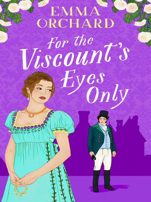 Title details for For the Viscount's Eyes Only by Emma Orchard - Available